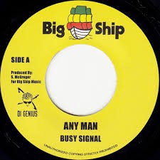 Busy Signal : Any Man | Single / 7inch / 45T  |  Dancehall / Nu-roots