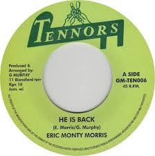 Eric Monty Morris : He Is Back | Single / 7inch / 45T  |  Oldies / Classics