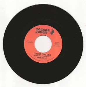 Jah Mali : I Must Inquire | Single / 7inch / 45T  |  Dancehall / Nu-roots