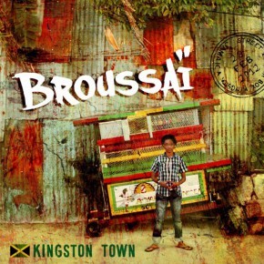 Broussai : Kingston Town | LP / 33T  |  FR