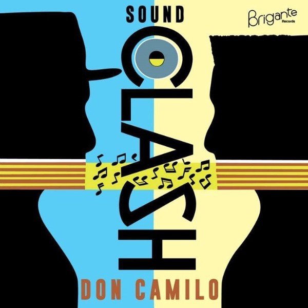 Don Camilo : Soundclash | Maxis / 12inch / 10inch  |  Dancehall / Nu-roots