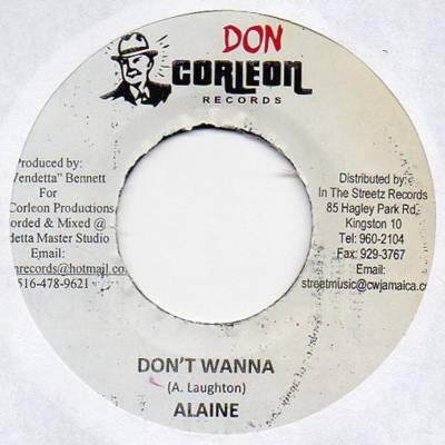 Alaine : Don`t Wanna | Single / 7inch / 45T  |  Dancehall / Nu-roots