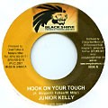 Junior Kelly : Hook On Your Touch | Single / 7inch / 45T  |  Dancehall / Nu-roots