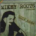Mikey Roots : Longtime Mikey Roots : Longtime | CD | Various