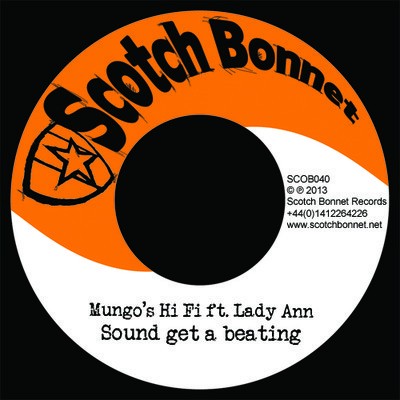 Mungo's Hi Fi Ft Lady Ann : Sound Get A Beating | Single / 7inch / 45T  |  UK