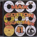 Max Cotton : Vol.41 Mighty Mix | CD  |  Various