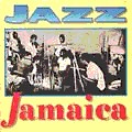 Various : Jazz Jamaica | CD  |  Oldies / Classics