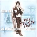 Various : Sir Lee's Rock Steady Party At Buckingham Palace | CD  |  Oldies / Classics