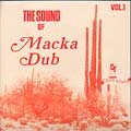 Macka Dub : The Sound Of Macka Dub Vol.1 Macka Dub : The Sound Of Macka Dub Vol.1 | CD | Oldies / Classics