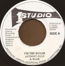 Anthony Ellis : I Am The Ruler | Single / 7inch / 45T  |  Dancehall / Nu-roots