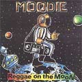 Moodie : Reggae On The Moon | CD  |  UK