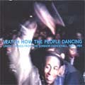 Various : Watch How The People Dancing | CD  |  Oldies / Classics