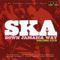 Various : Ska Down Jamaica Way Vol.5 | CD  |  Oldies / Classics