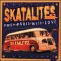 Skatalites : From Paris With Love | CD  |  Oldies / Classics
