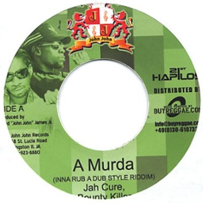 Bounty Killer, Jah Cure : A Murda Bounty Killer, Jah Cure : A Murda | Single / 7inch / 45T | Dancehall / Nu-roots