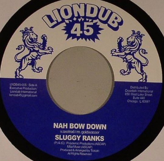 Sluggy Ranks : Nah Bow Down Sluggy Ranks : Nah Bow Down | Single / 7inch / 45T | UK