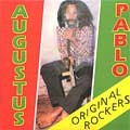 Augustus Pablo : Original Rockers