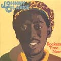 Johnny Clarke : Rockers Time Is Now | LP / 33T  |  Oldies / Classics