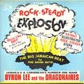 Byron Lee And The Dragonaires : Rocksteady Explosion | LP / 33T  |  Oldies / Classics