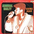 Admiral Bailey : Science Again | LP / 33T  |  Dancehall / Nu-roots