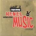 Various : Rebel Music A Reggae Anthology | LP / 33T  |  Oldies / Classics