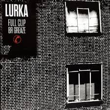 Lurka : Full Clip