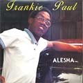 Frankie Paul : Alesha | LP / 33T  |  Dancehall / Nu-roots