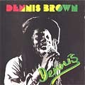 Dennis Brown : Dennis