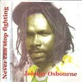 Johnny Osbourne : Never Can Stop Fighting | LP / 33T  |  Oldies / Classics