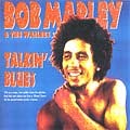 Bob Marley & The Wailers : Talkin' Blues | LP / 33T  |  Oldies / Classics