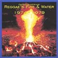 Various : Reggae's Fire & Water | LP / 33T  |  Oldies / Classics