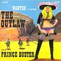 Prince Buster : The Outlaw | LP / 33T  |  Oldies / Classics