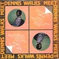 Dennis Walks : Meets Dennis Walks | LP / 33T  |  Oldies / Classics