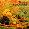 Byron Lee & The Dragonaires : Reggay Splash Down ! | LP / 33T  |  Oldies / Classics