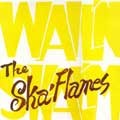 Ska Flames : Wailin | LP / 33T  |  Oldies / Classics