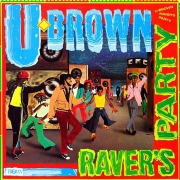 U Brown : Raver's Party
