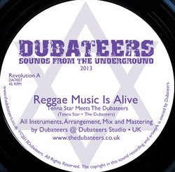 Dubateers Meets Tenna Star : Reggae Music Is Alive | Single / 7inch / 45T  |  UK