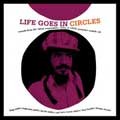 Various : Life Goes In Circles | LP / 33T  |  Oldies / Classics