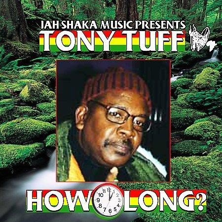 Tony Tuff : How Long ? | LP / 33T  |  UK