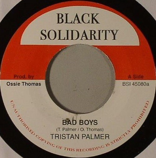 Triston Palma : Bad Boys | Single / 7inch / 45T  |  Oldies / Classics