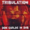 Don Carlos : Tribulation In Dub | LP / 33T  |  Dub