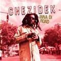 Chezidek : Inna Di Road Chezidek : Inna Di Road | LP / 33T | Dancehall / Nu-roots