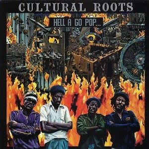 Cultural Roots : Hell A Go Pop | LP / 33T  |  Oldies / Classics