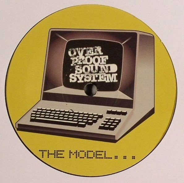 Over Proof Sound System : The Model | Maxis / 12inch / 10inch  |  UK