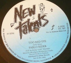 Pablo Rider : Too Red Eye | Maxis / 12inch / 10inch  |  Dancehall / Nu-roots