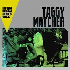 Taggy Matcher : Hip Hop Reggae Series Vol. 5 | CD  |  Info manquante