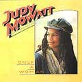 Judy Mowatt : Only A Woman