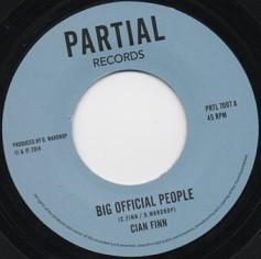 Cian Finn : Big Official People | Single / 7inch / 45T  |  UK