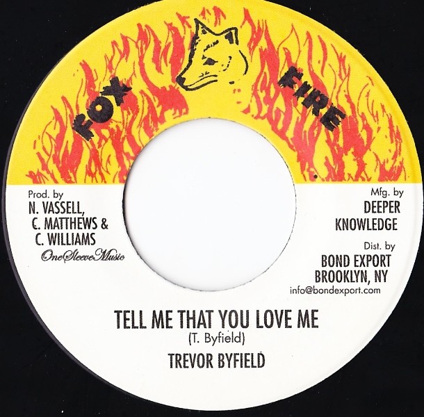 Trevor Byfield : Tell Me That You Love Me | Single / 7inch / 45T  |  Oldies / Classics