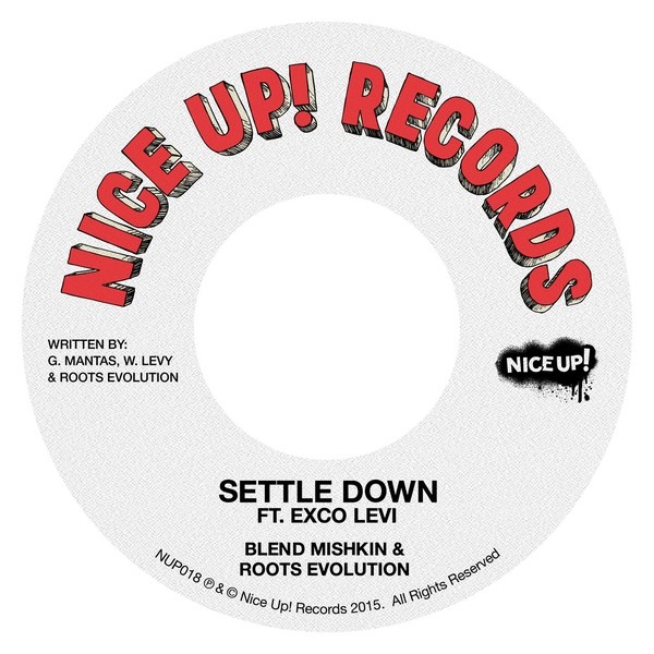 Blend Mishkin & Roots Evolution Ft Exco Levi : Settle Down | Single / 7inch / 45T  |  UK